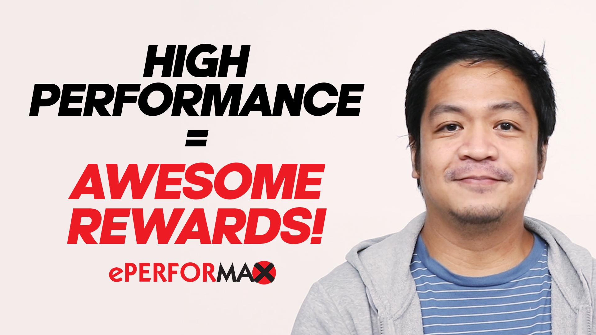 High performance = Awesome rewards!